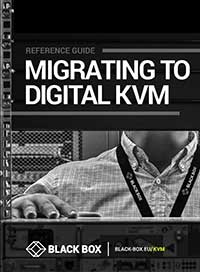 White Paper: Migrating to Digital KVM